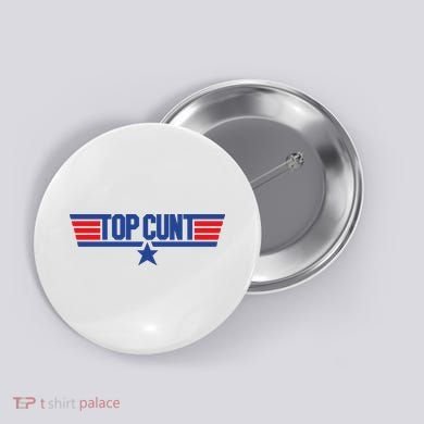 Top Cunt Button