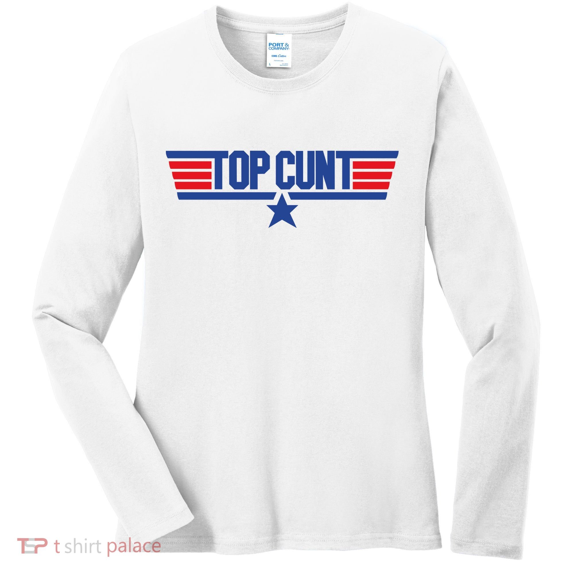 Top Cunt Women's Long Sleeve Shirt