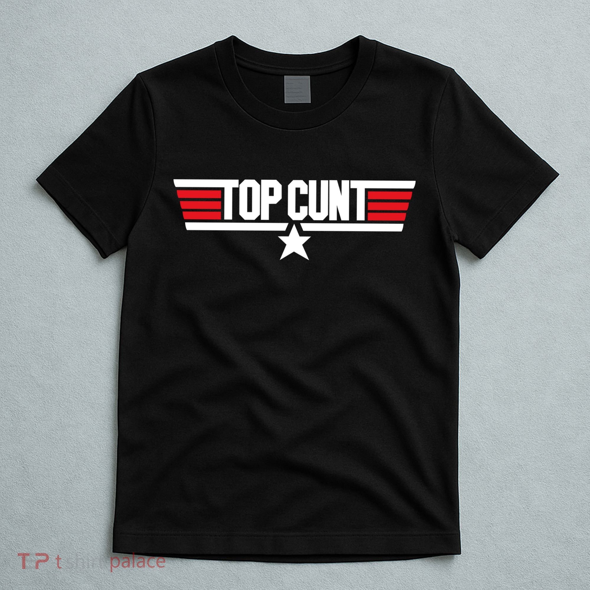 Top Cunt T-Shirt