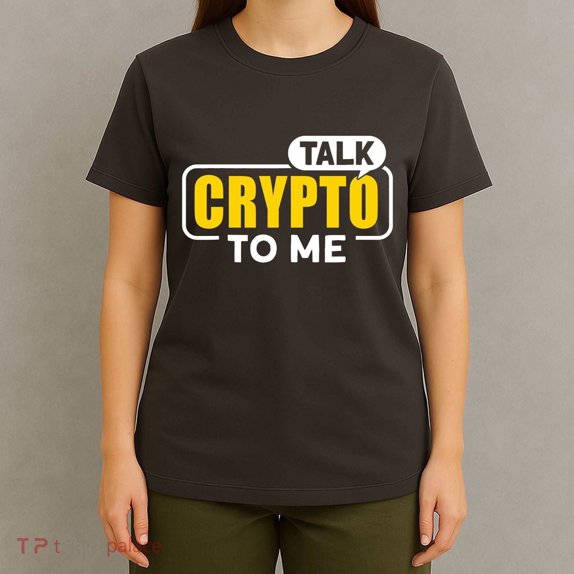 Talk Cypto To Me T-Shirt
