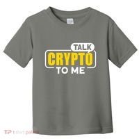 Talk Cypto To Me Toddler T-Shirt thumb 0
