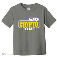 Talk Cypto To Me Toddler T-Shirt thumb 0