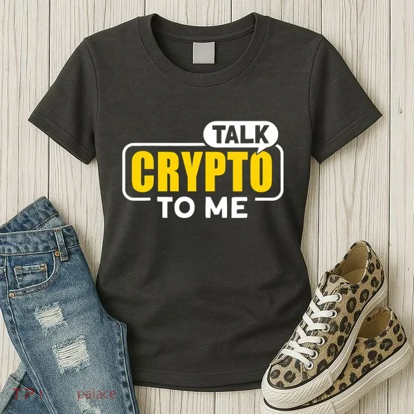 Talk Cypto To Me Women's T-Shirt