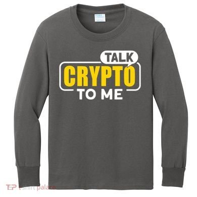 Talk Cypto To Me Kids Long Sleeve Shirt