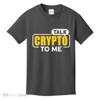 Talk Cypto To Me Kids T-Shirt thumb 0