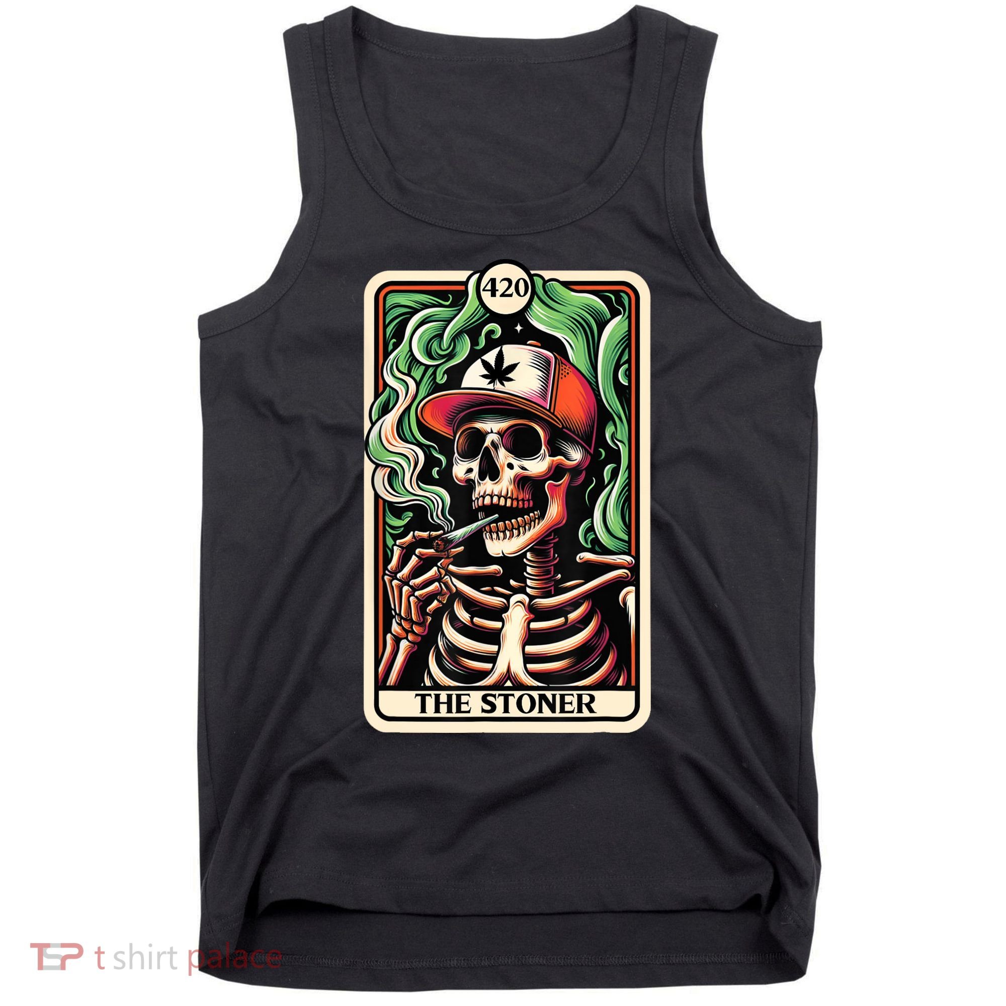 Tarot Card The Stoner Weed Lover Skeleton Cannabis 420 Tank Top