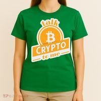 Talk Crypto To Me Bitcoin T-Shirt thumb 4