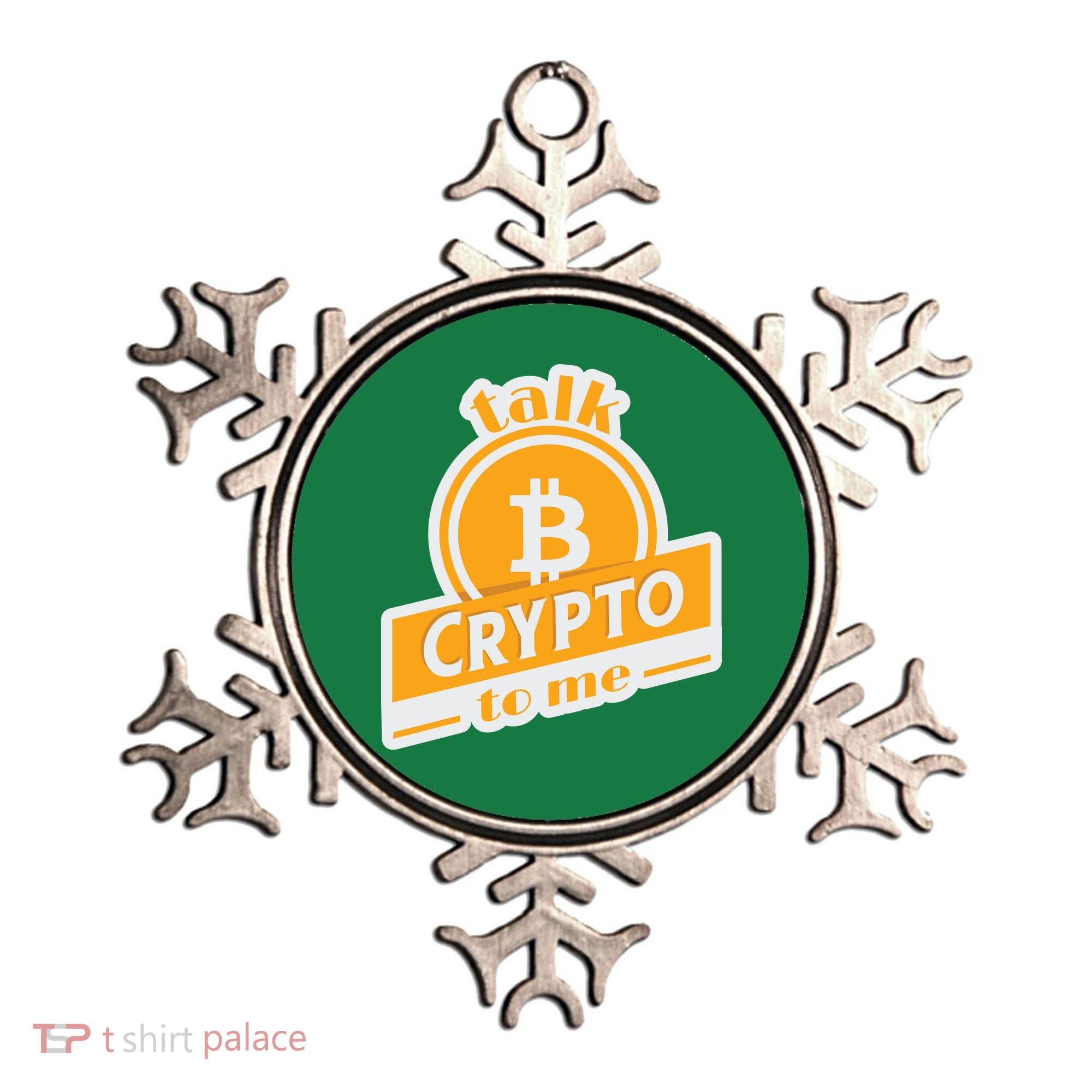 Talk Crypto To Me Bitcoin Ornament