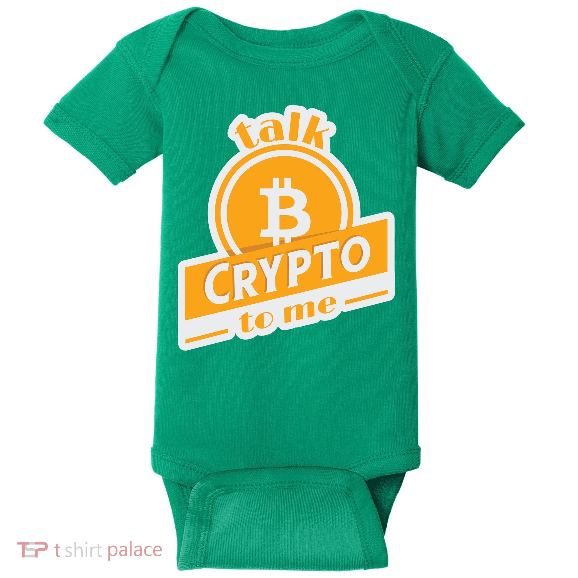 Talk Crypto To Me Bitcoin Baby Bodysuit
