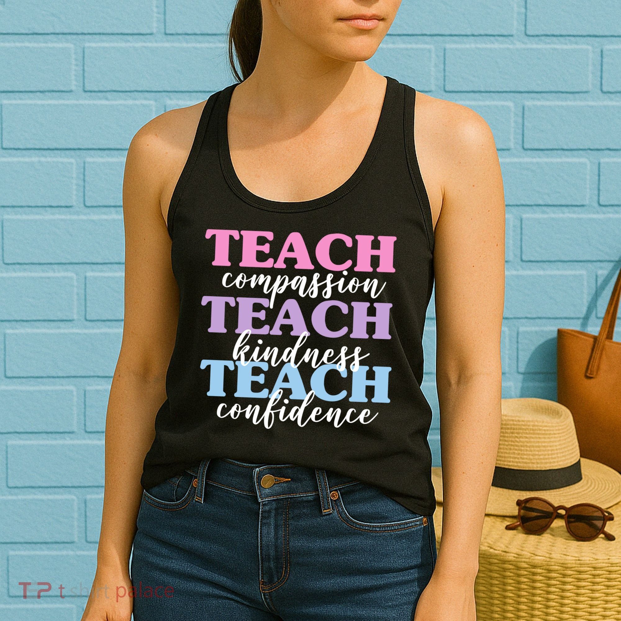 Teach Compassion Teach Kindness Teach Confidence Women's Tank Top