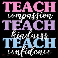 Teach Compassion Teach Kindness Teach Confidence Tie-Dye T-Shirt thumb 2
