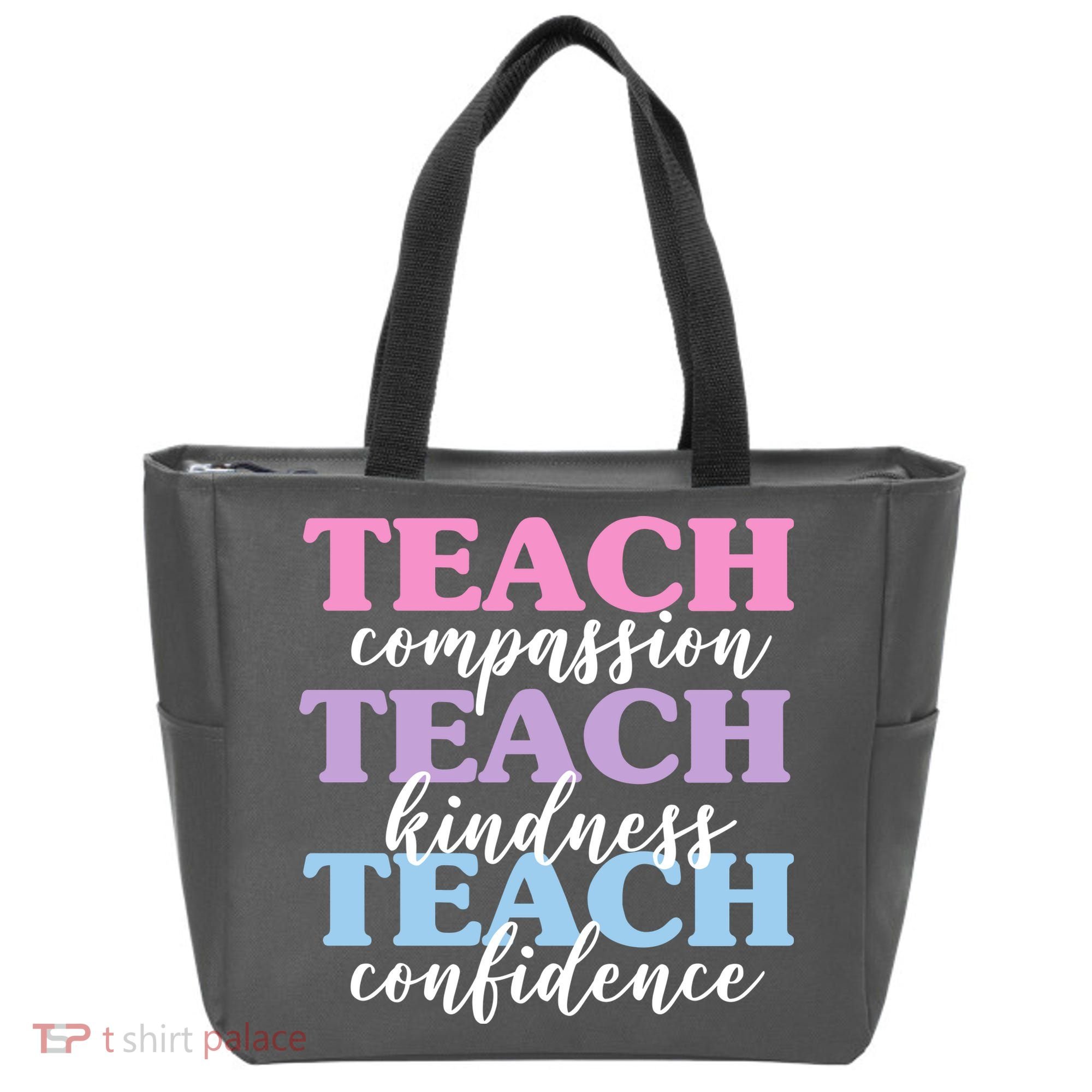 Teach Compassion Teach Kindness Teach Confidence Tote Bag