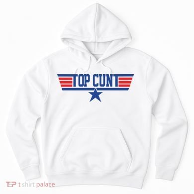 Top Cunt Hoodie