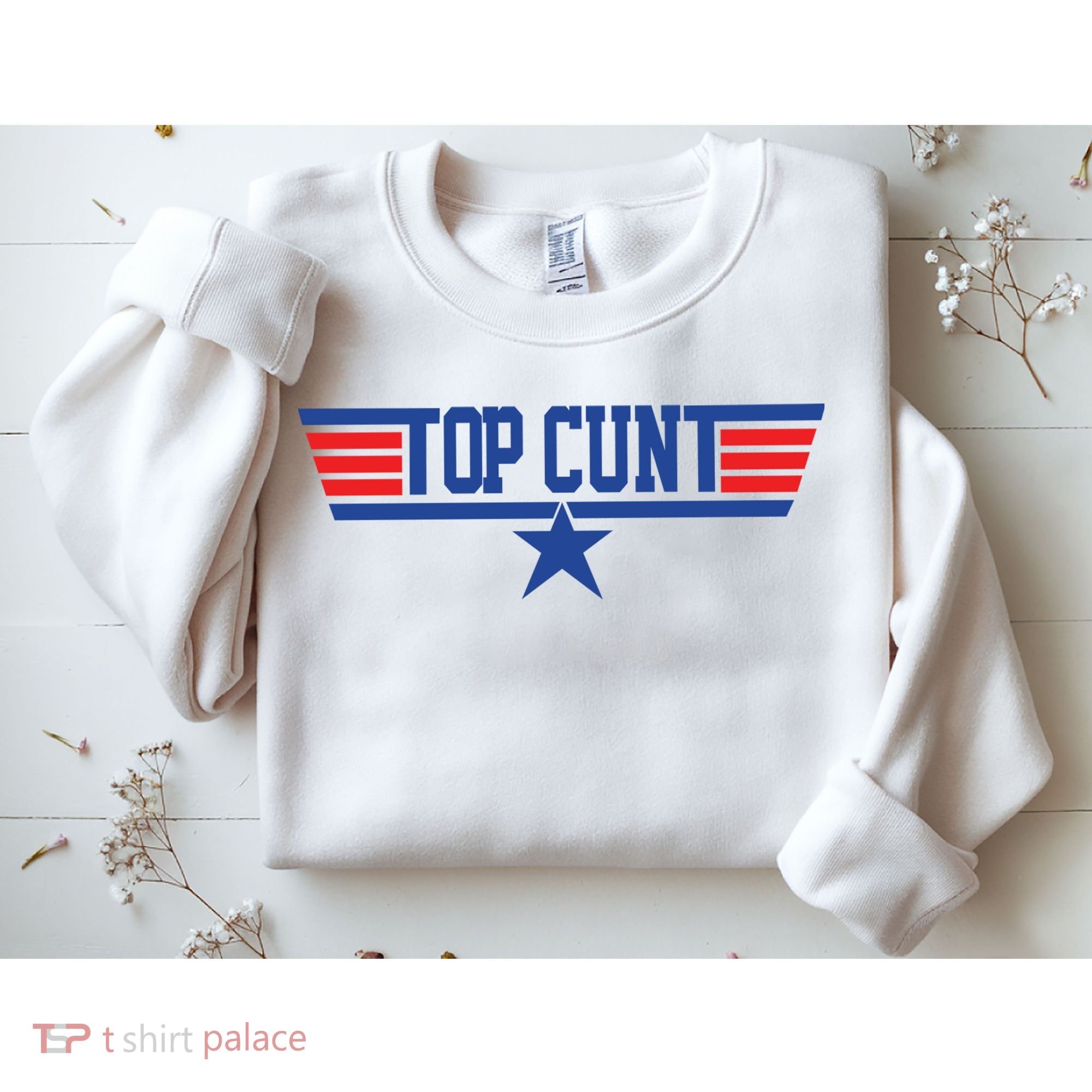 Top Cunt Sweatshirt