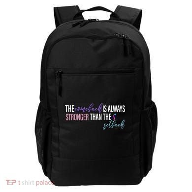 Thyroid Cancer The Comeback Is Always Stronger Than The Setback Backpack