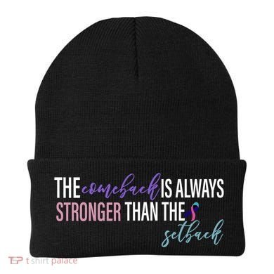 Thyroid Cancer The Comeback Is Always Stronger Than The Setback Beanie