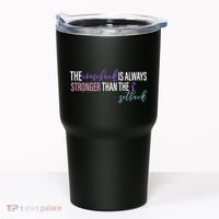 Thyroid Cancer The Comeback Is Always Stronger Than The Setback Tumbler thumb 0