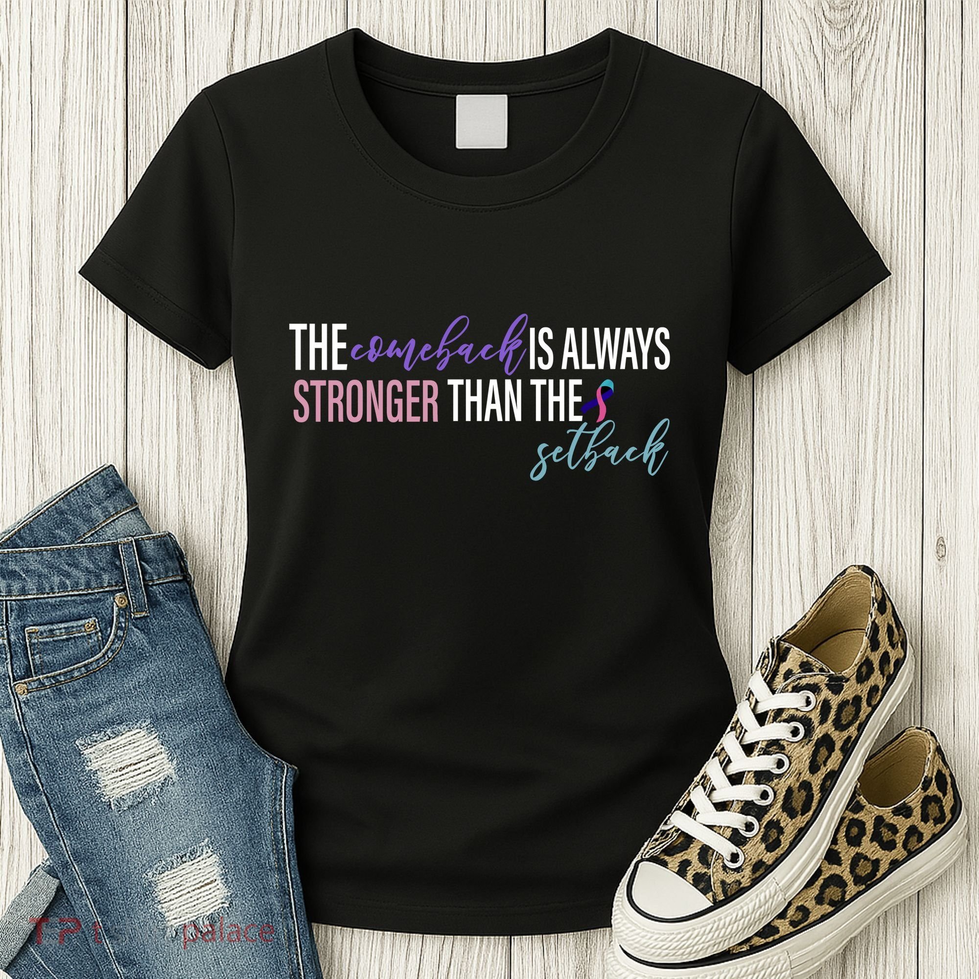 Thyroid Cancer The Comeback Is Always Stronger Than The Setback Women's T-Shirt