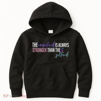 Thyroid Cancer The Comeback Is Always Stronger Than The Setback Kids Hoodie