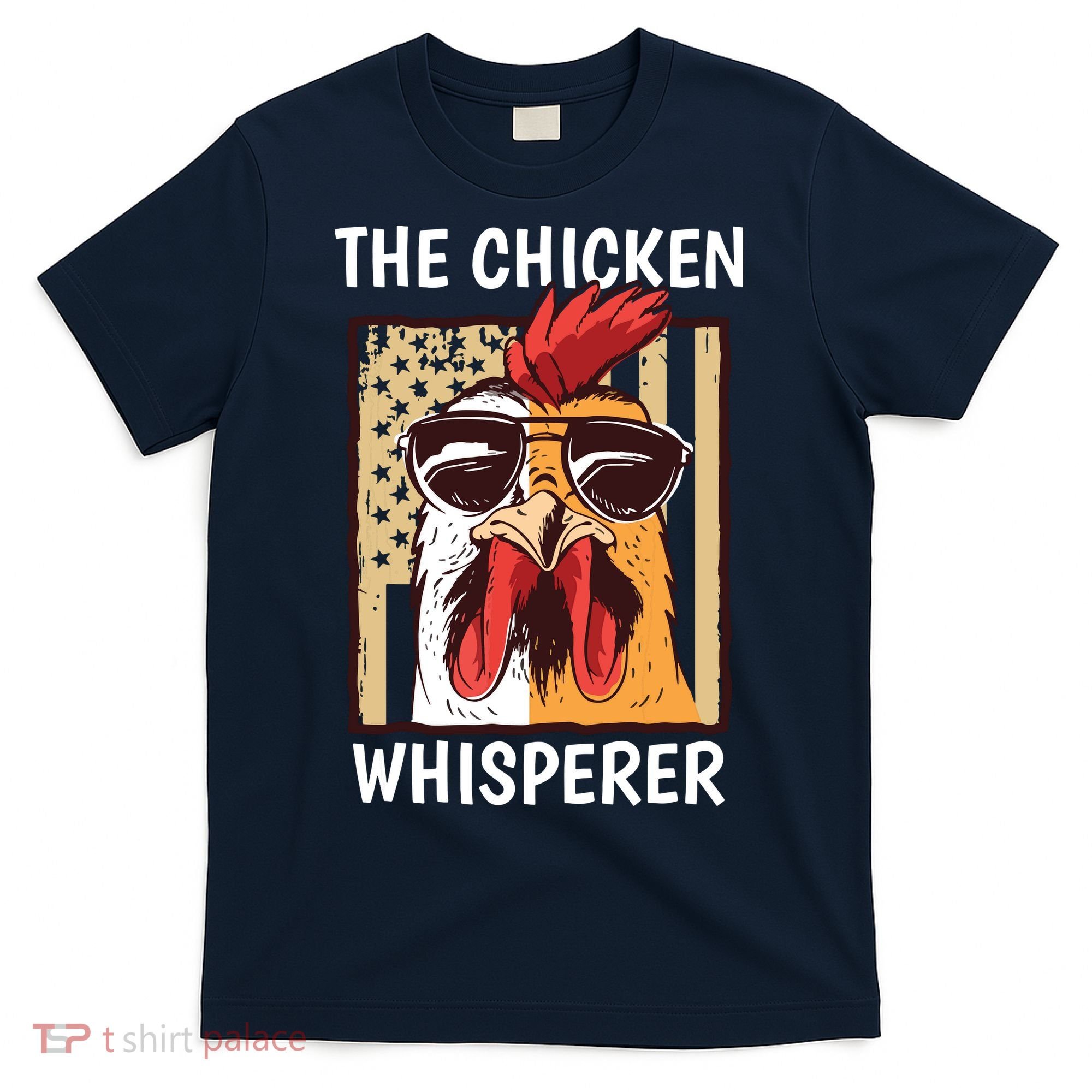The Chicken Whisperer Farmer Chicken T-Shirt