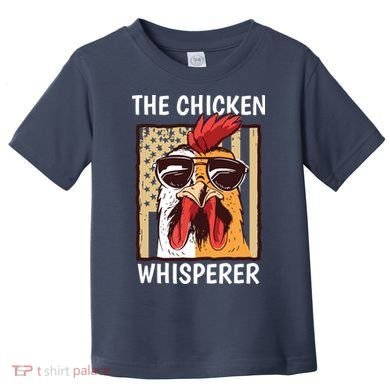 The Chicken Whisperer Farmer Chicken Toddler T-Shirt