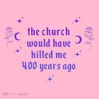 The Church Would Have Killed Me 400 Years Ago Apparel Coaster thumb 2