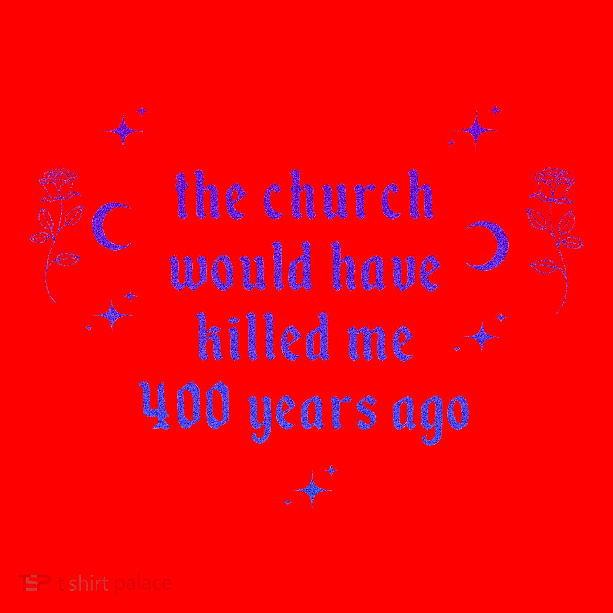 The Church Would Have Killed Me 400 Years Ago Apparel Santa Hat