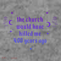 The Church Would Have Killed Me 400 Years Ago Apparel Toddler Hoodie thumb 2