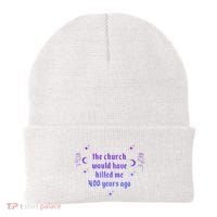 The Church Would Have Killed Me 400 Years Ago Apparel Beanie thumb 0