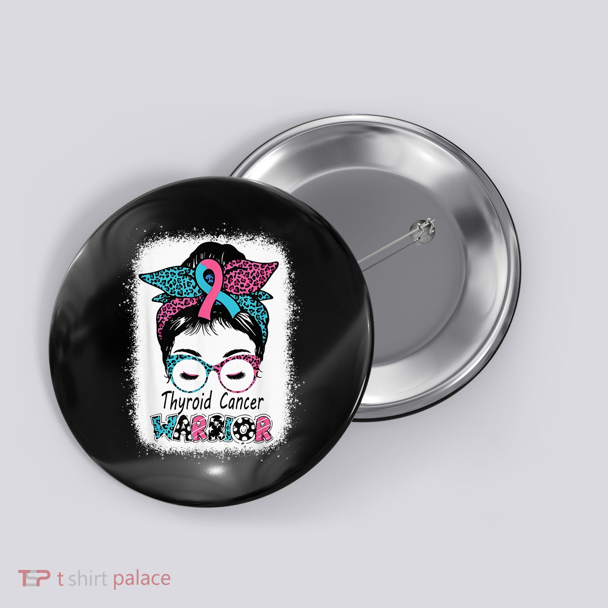 Thyroid Cancer Warrior Awareness Messy Bun Mom Teal Ribbon Button