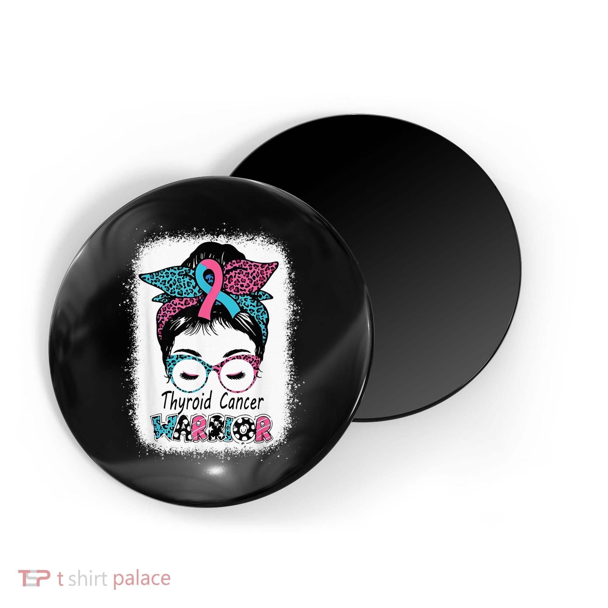 Thyroid Cancer Warrior Awareness Messy Bun Mom Teal Ribbon Magnet