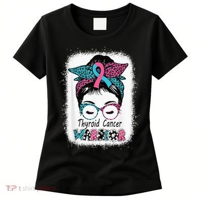 Thyroid Cancer Warrior Awareness Messy Bun Mom Teal Ribbon Women's T-Shirt