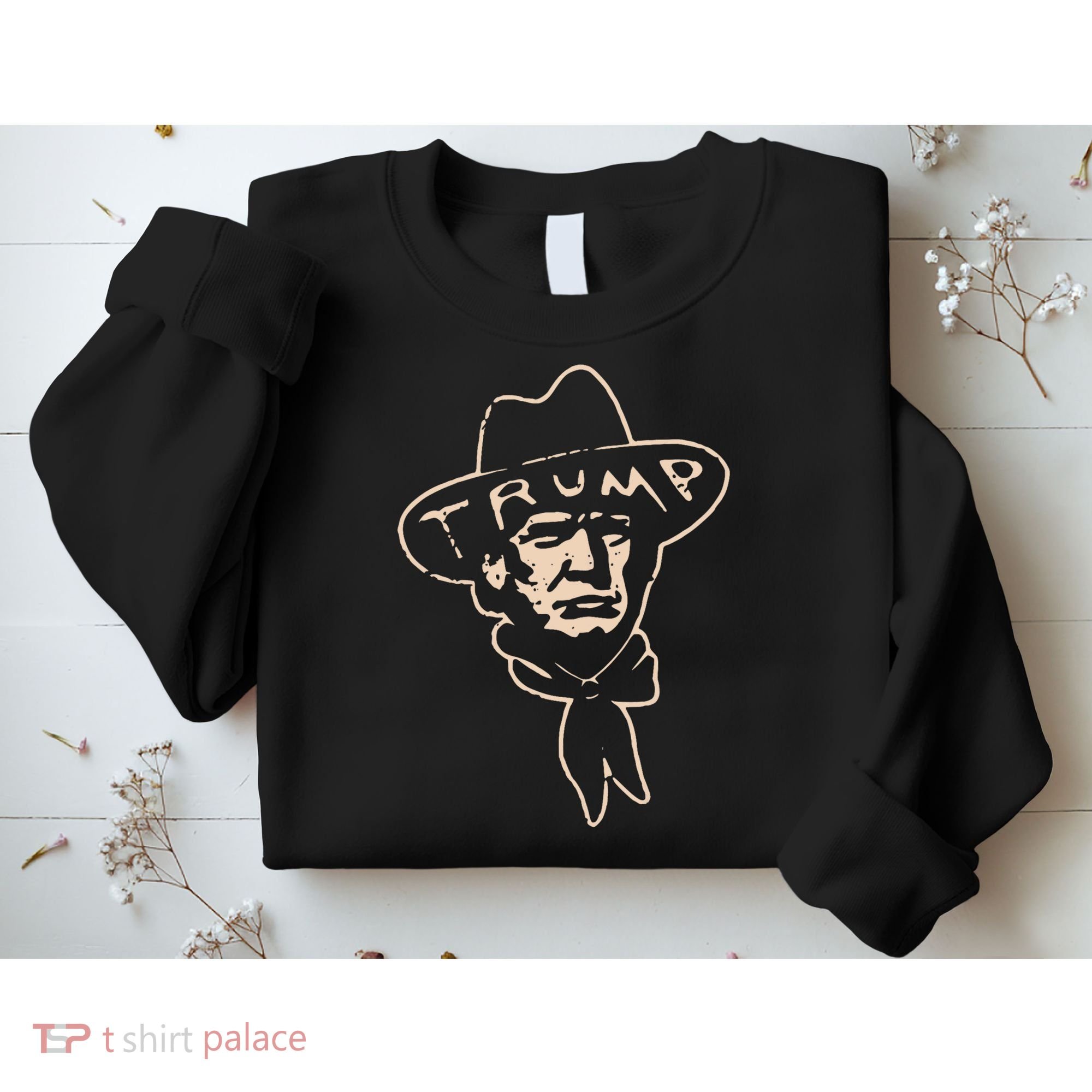 Trump Cowboy Western Donald Trump Sweatshirt