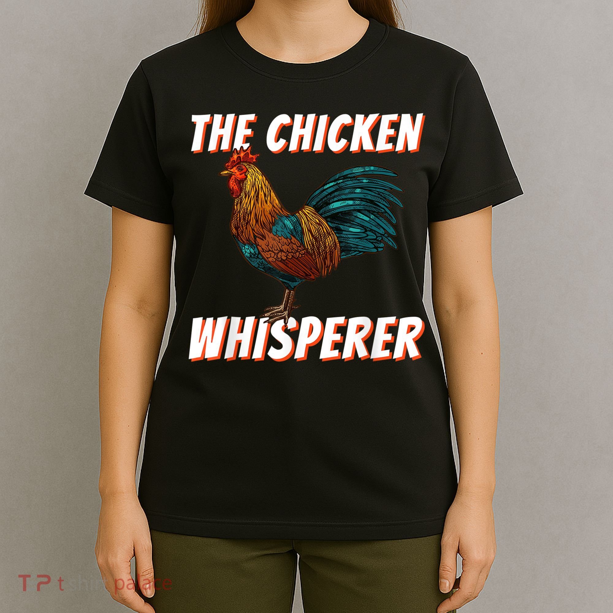 The Chicken Whisperer Funny Chicken Lover Chicken Farming T-Shirt