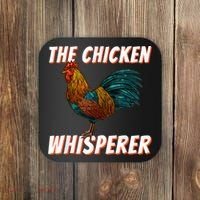 The Chicken Whisperer Funny Chicken Lover Chicken Farming Coaster thumb 0