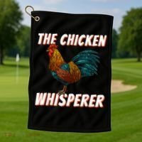 The Chicken Whisperer Funny Chicken Lover Chicken Farming Golf Towel thumb 1