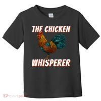 The Chicken Whisperer Funny Chicken Lover Chicken Farming Toddler T-Shirt thumb 0