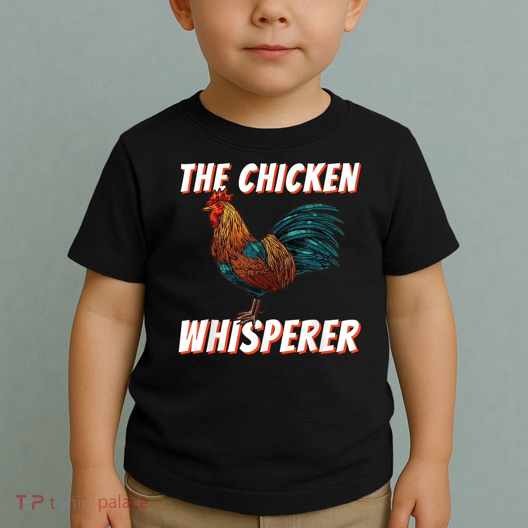 The Chicken Whisperer Funny Chicken Lover Chicken Farming Toddler T-Shirt