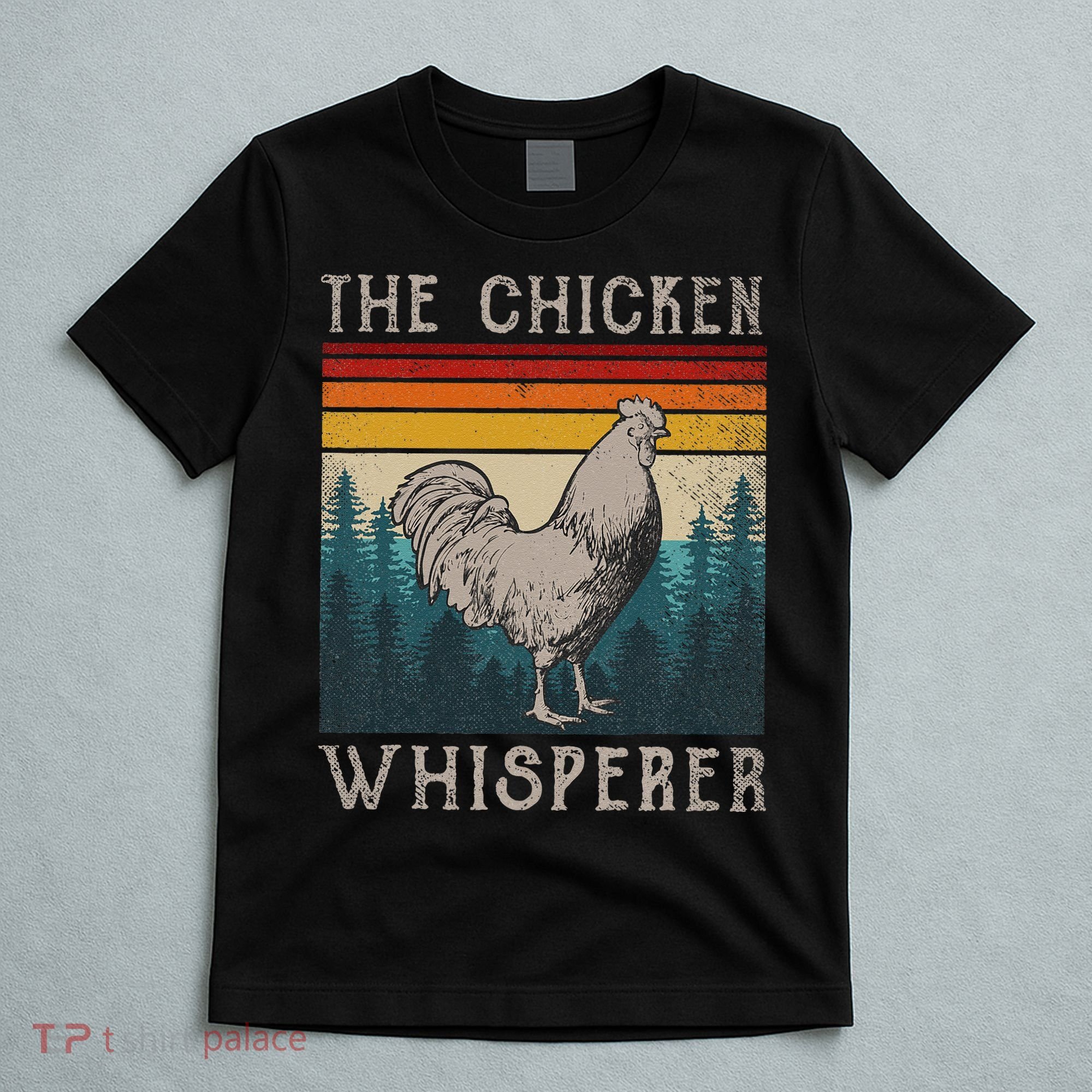 The Chicken Whisperer Funny Chicken Lover Farming T-Shirt