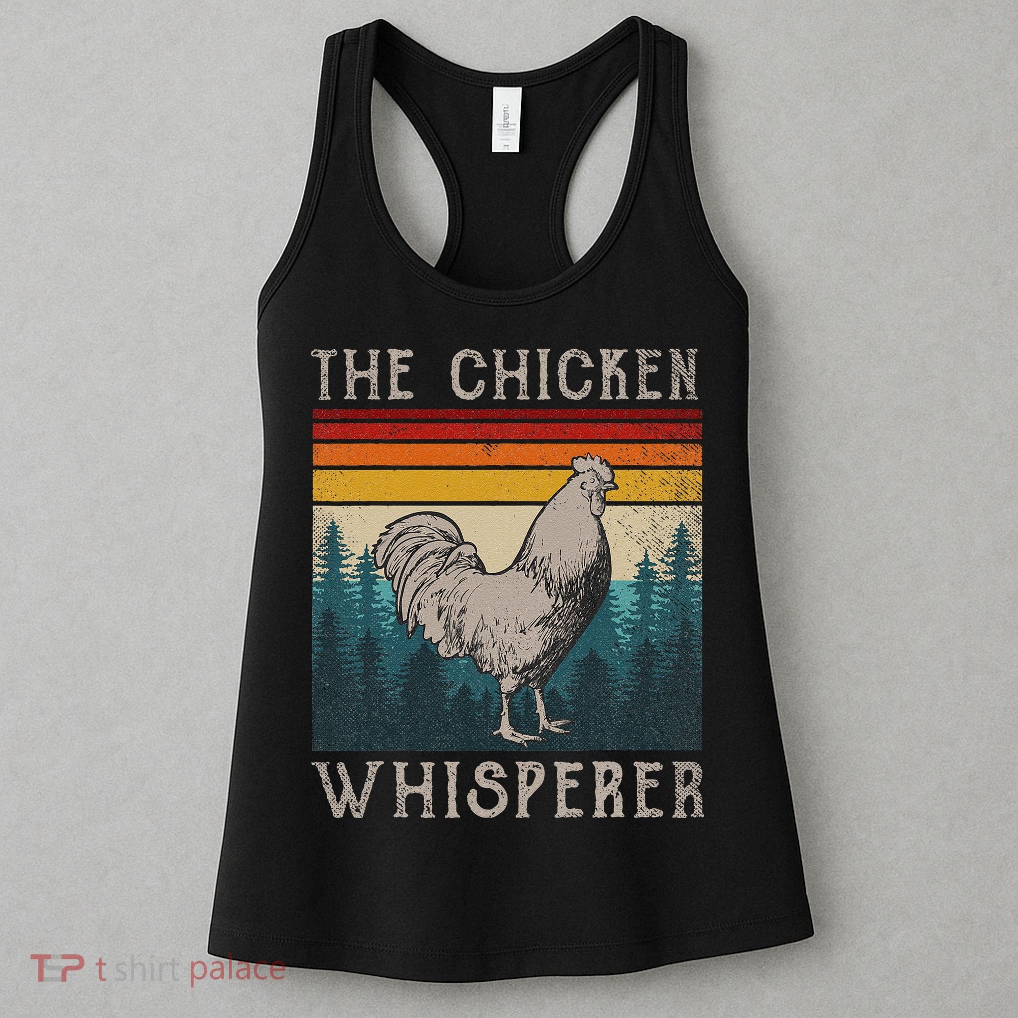 The Chicken Whisperer Funny Chicken Lover Farming Women's Tank Top