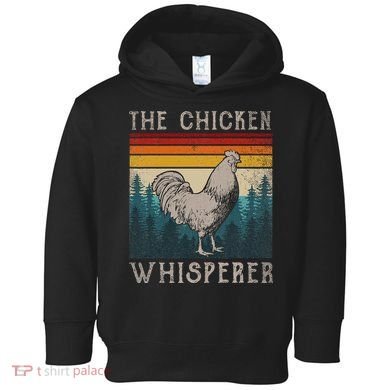The Chicken Whisperer Funny Chicken Lover Farming Toddler Hoodie