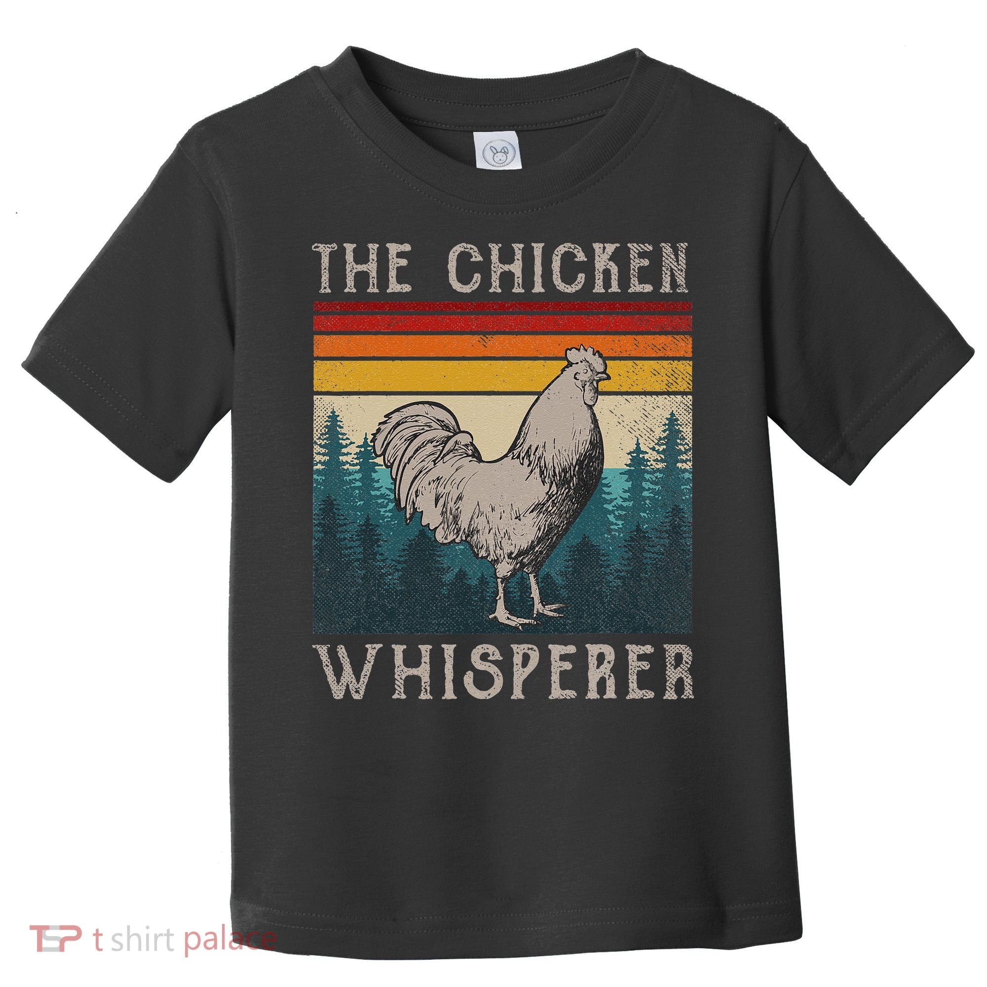 The Chicken Whisperer Funny Chicken Lover Farming Toddler T-Shirt