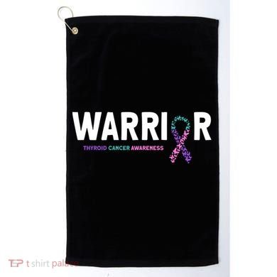 Thyroid Cancer Warrior Thyroid Cancer Awareness Gift Golf Towel