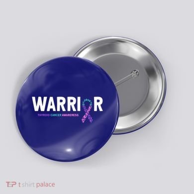 Thyroid Cancer Warrior Thyroid Cancer Awareness Gift Button
