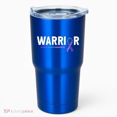 Thyroid Cancer Warrior Thyroid Cancer Awareness Gift Tumbler