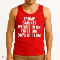 Trump Cabinet Weighs In On First 100 Days Of Term Tank Top thumb 3