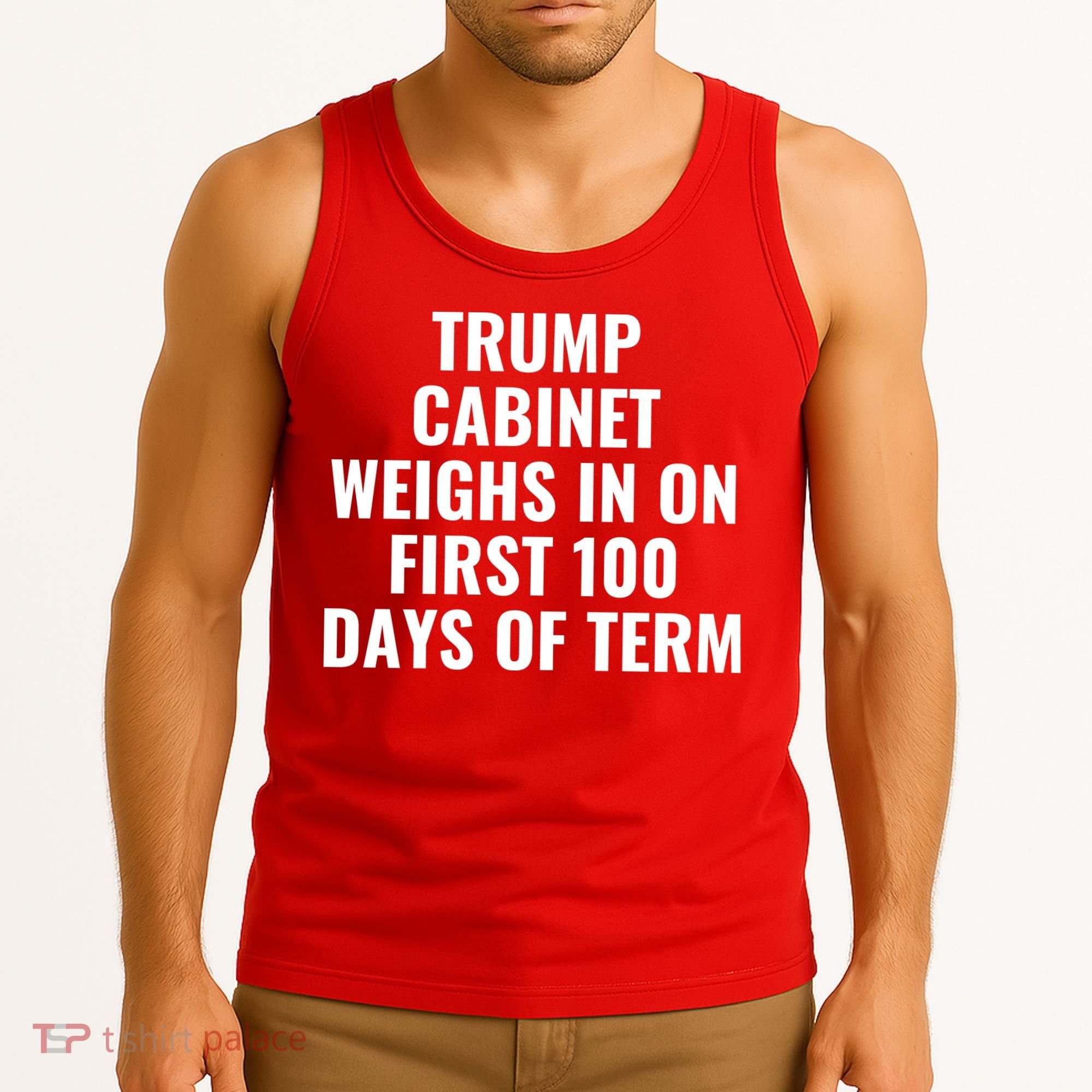 Trump Cabinet Weighs In On First 100 Days Of Term Tank Top