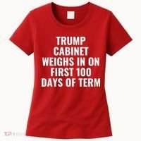 Trump Cabinet Weighs In On First 100 Days Of Term Women's T-Shirt thumb 0