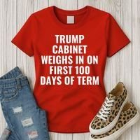 Trump Cabinet Weighs In On First 100 Days Of Term Women's T-Shirt thumb 3