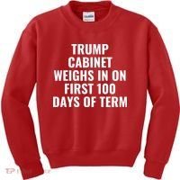 Trump Cabinet Weighs In On First 100 Days Of Term Kids Sweatshirt thumb 0